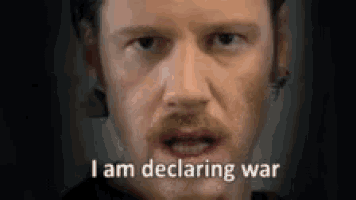 Declaring War GIF