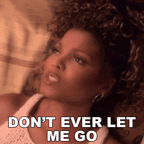Don'T Ever Let Me Go Janet Jackson GIF