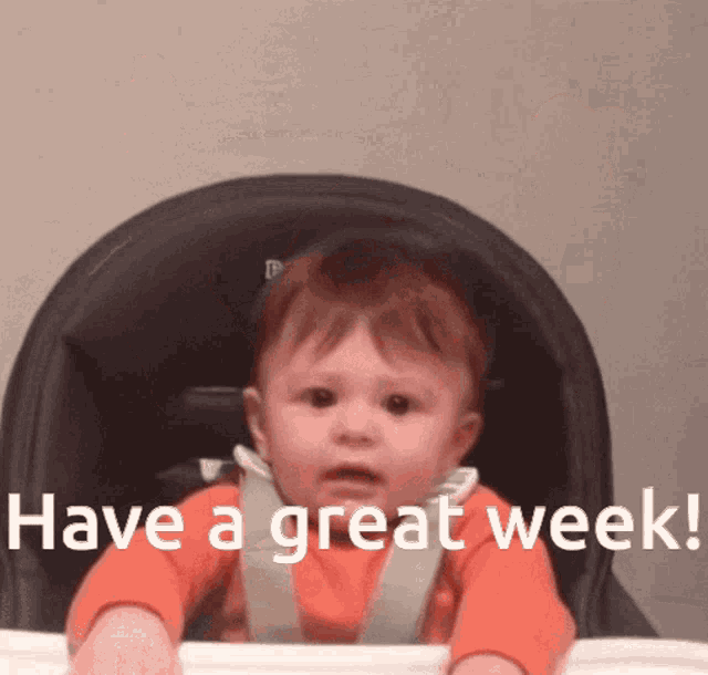 Have A Great Week Baby GIF