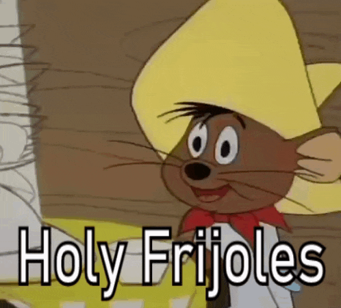 Holy Frijoles Speedy Gonzales GIF