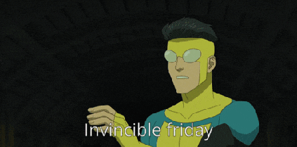 Invincible Friday GIF