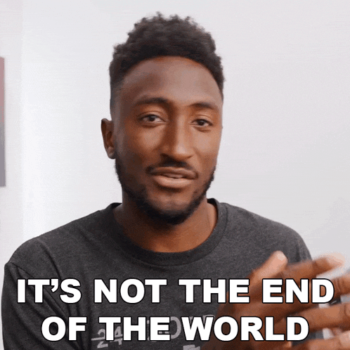 It'S Not The End Of The World Marques Brownlee GIF