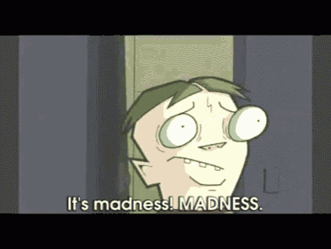 Madness GIF