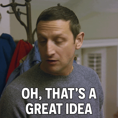 Oh That's A Great Idea Tim Robinson Gif