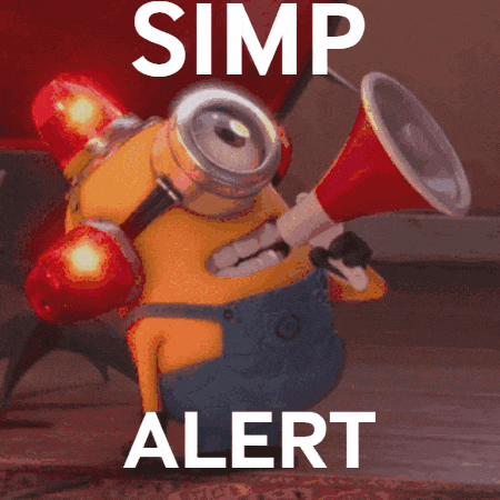 Simp Alert GIF