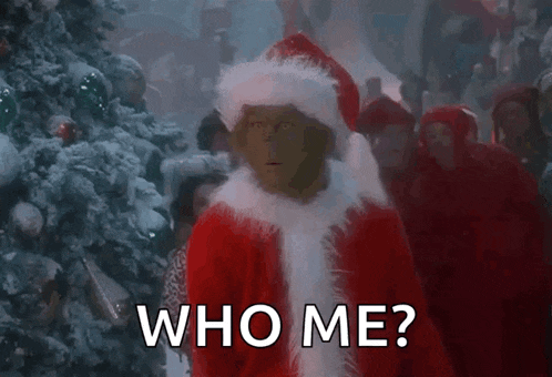 The Grinch Who Me GIF