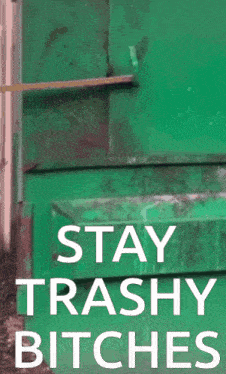 Trashy GIF