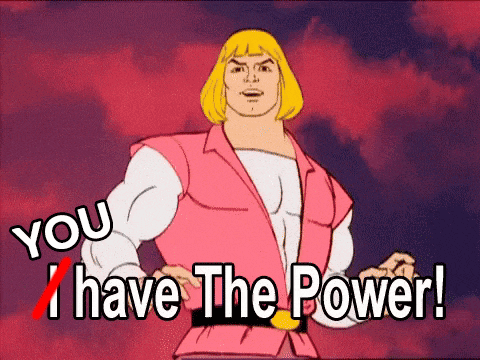 You Have The Power He Man GIF