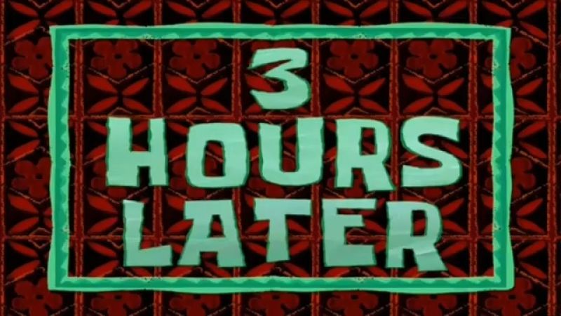 3 Hours Later Meme Template