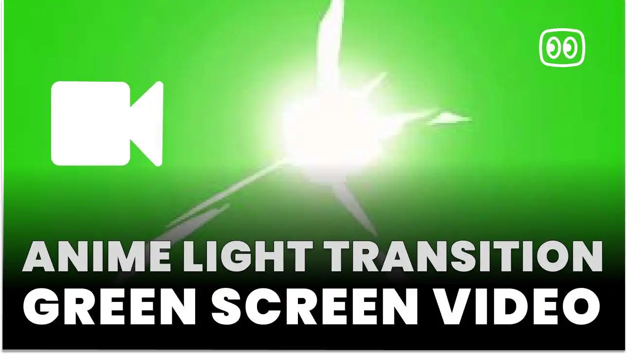 Anime light transition Green Screen