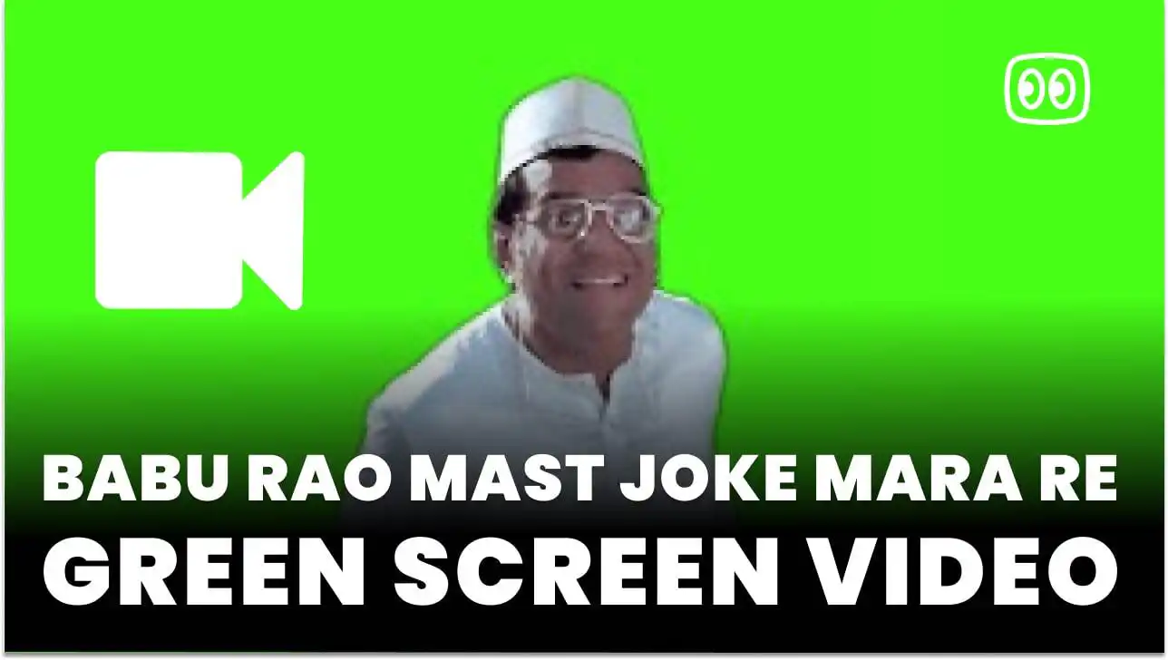 Babu Rao Mast Joke Mara Re Green Screen