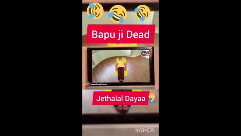 Bapuji dead tarak Mehta ka ulta chasma Memes