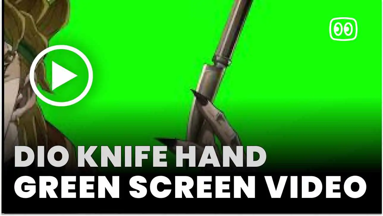 Dio Knife Hand Green Screen