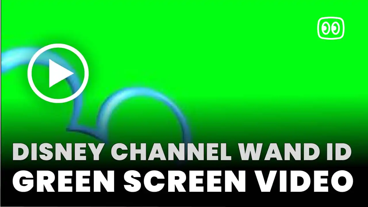 Disney Channel Wand ID Green Screen
