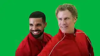 Drake and Will Ferrell Just a Nice Feeling Between You and Your Teammate Green Screen