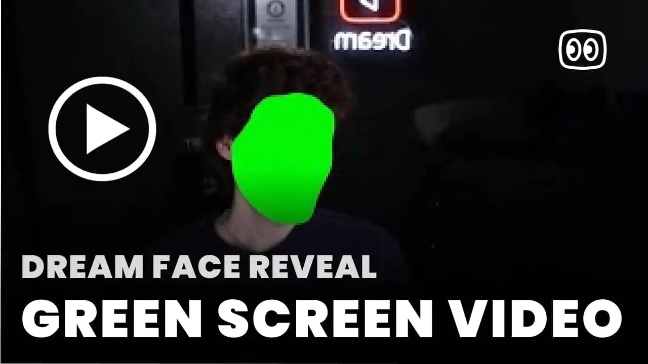 Dream Face Reveal  Meme Green Screen