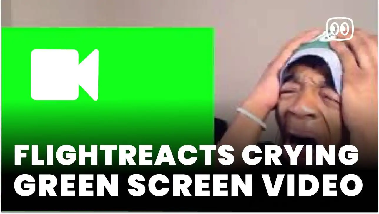 flightreacts crying Green Screen
