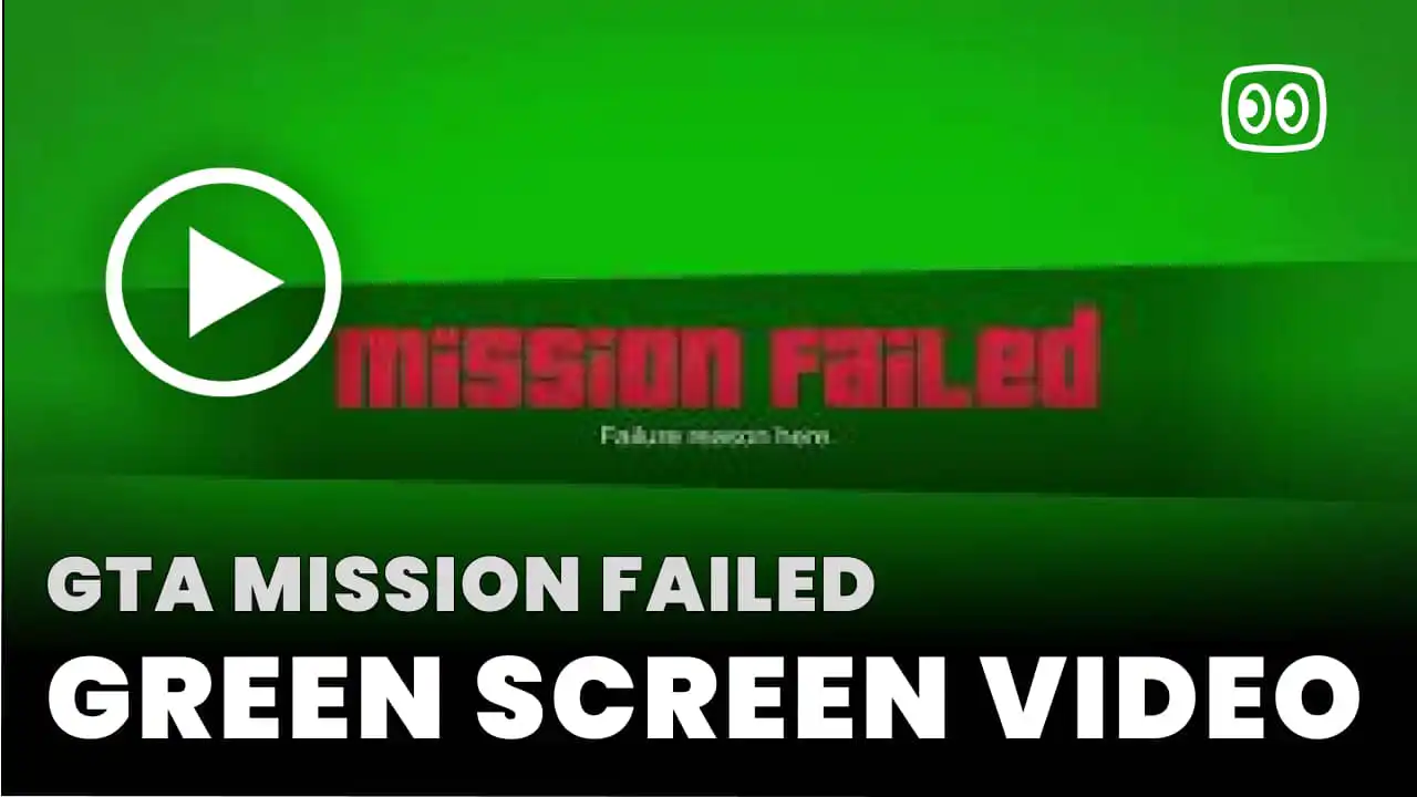 GTA Mission Failed Green Screen