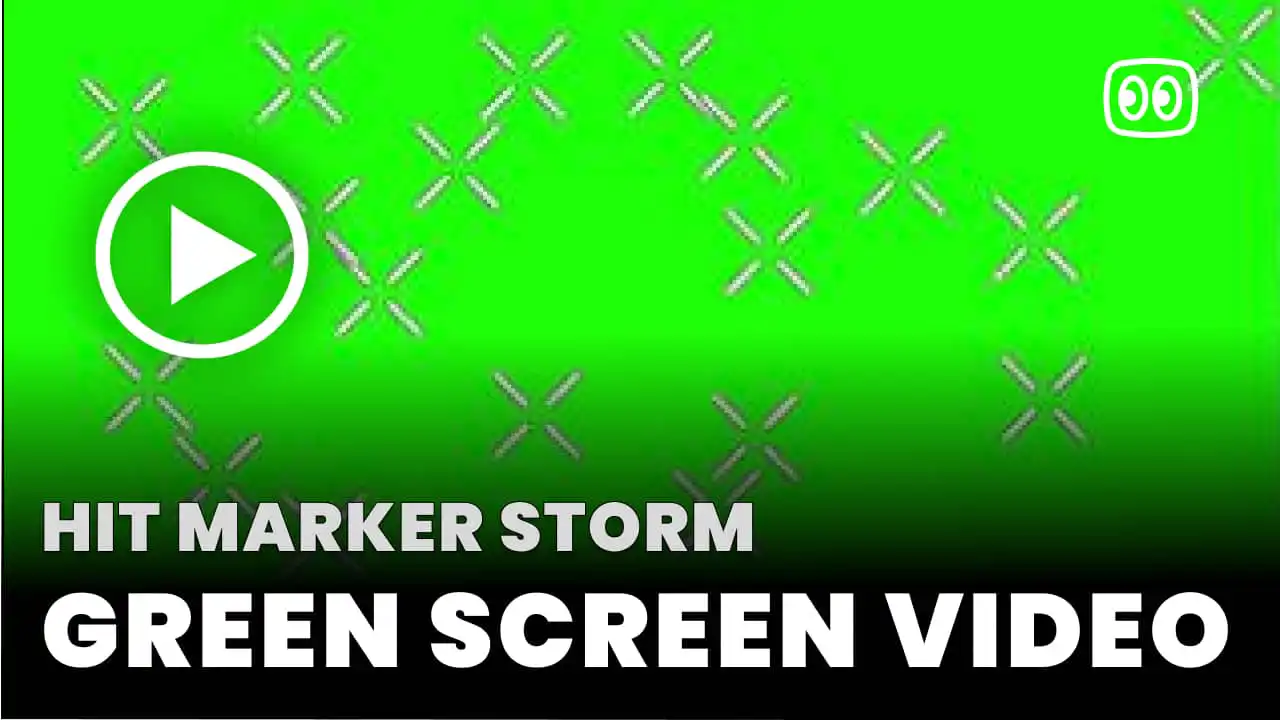 Hit marker storm Green Screen
