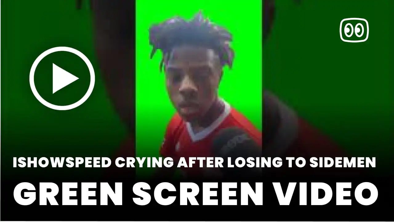 iShowSpeed Crying after Losing to Sidemen Green Screen