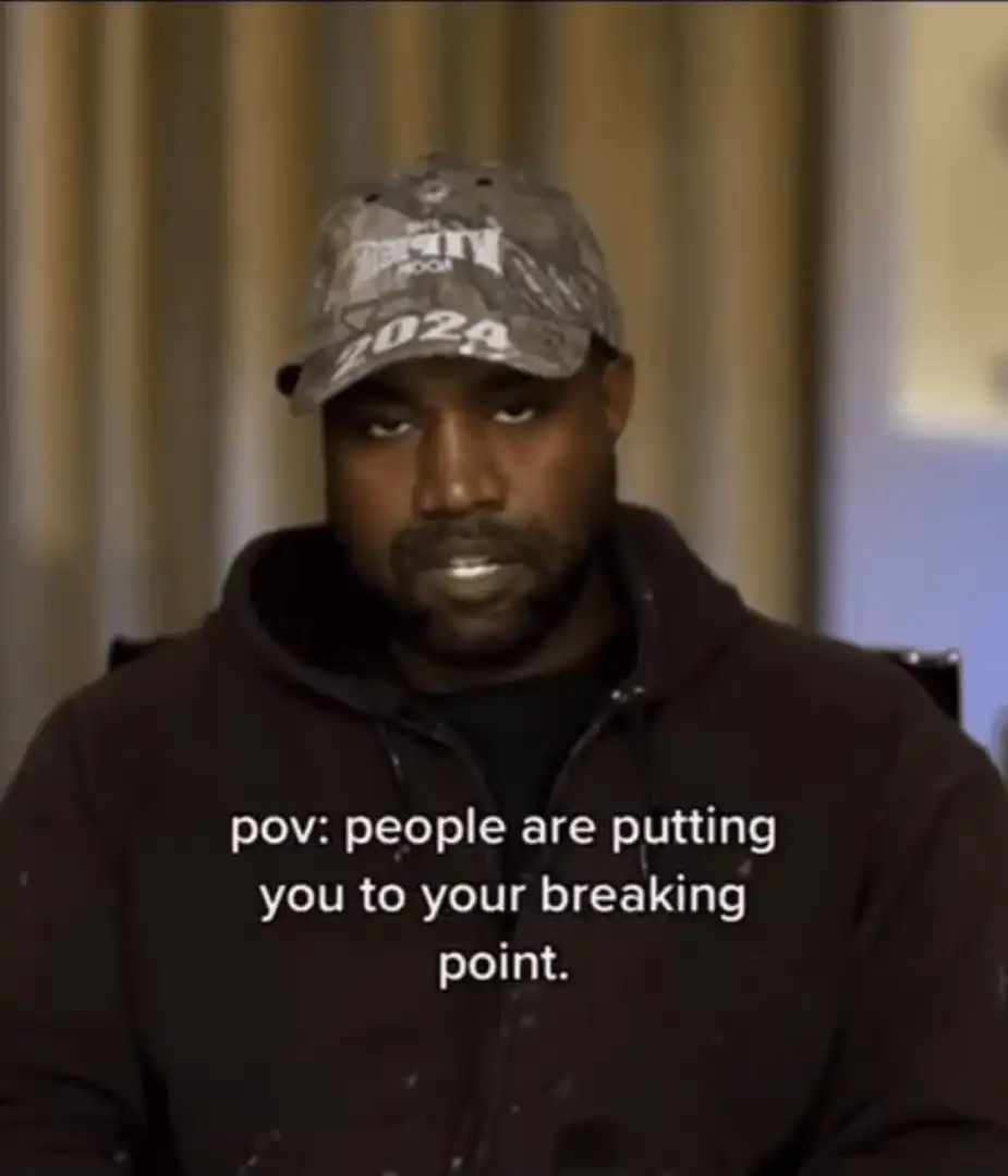 Kanye west at breaking point meme original video