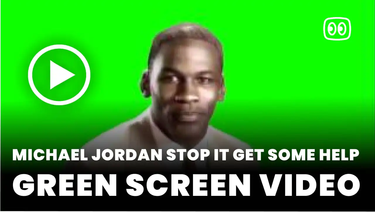 Michael Jordan stop it get some help Green Screen