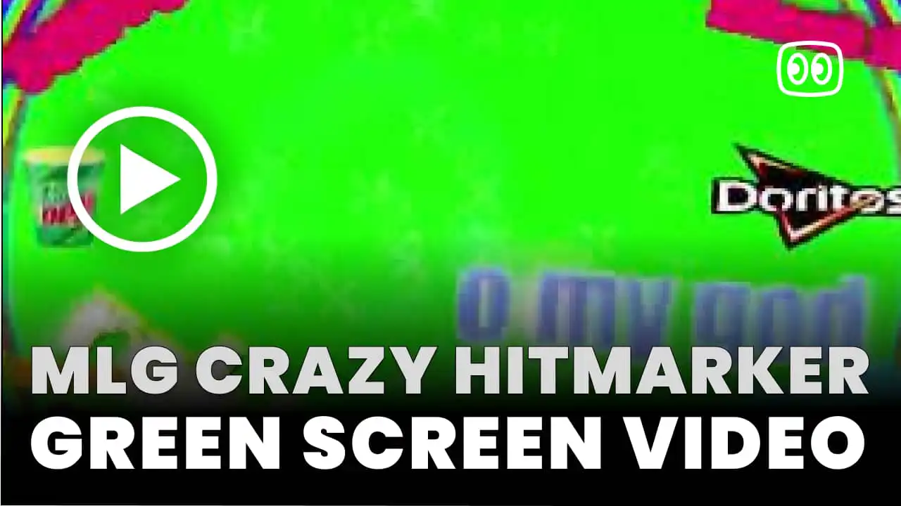 MLG Crazy Hitmarker Green Screen