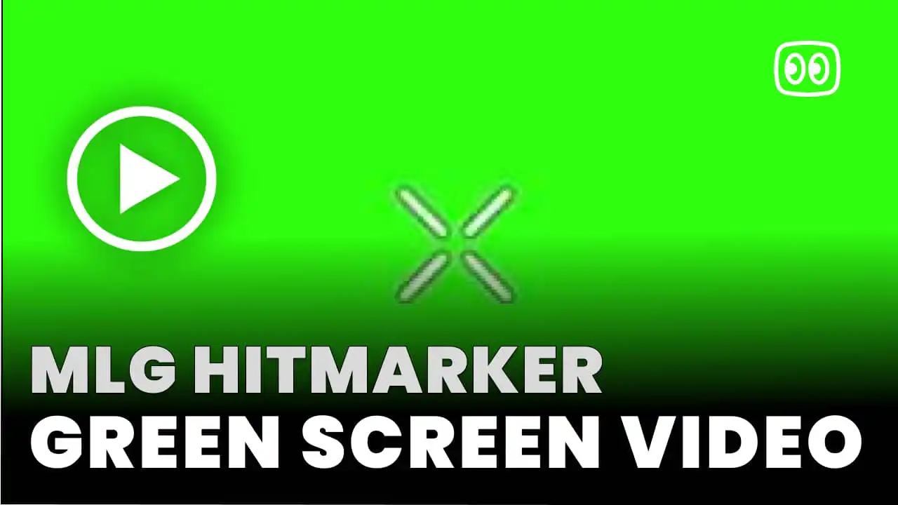 MLG Hitmarker Green Screen