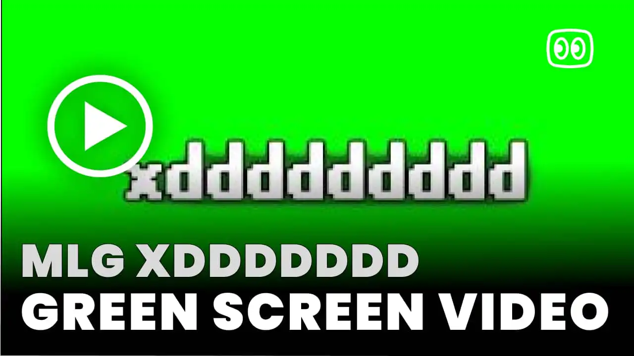 mlg xddddddd Green Screen
