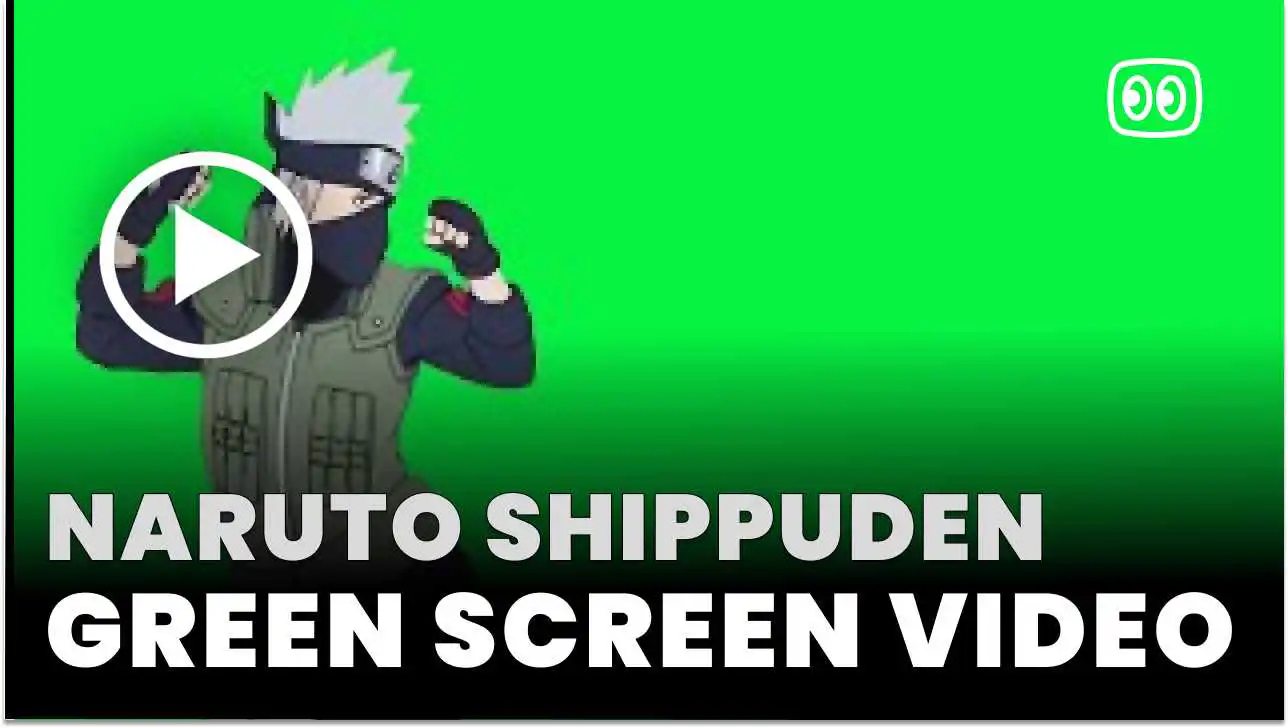 naruto shippuden Green Screen