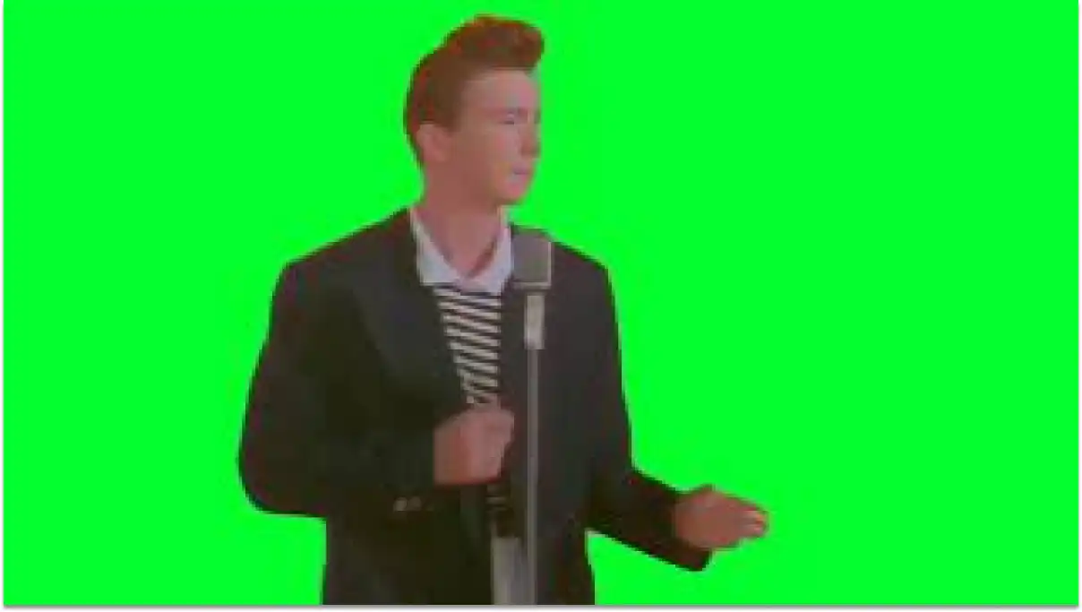 Never gonna give you up green screen