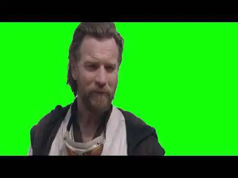 Obi Wan Kenobi Hello There Green Screen