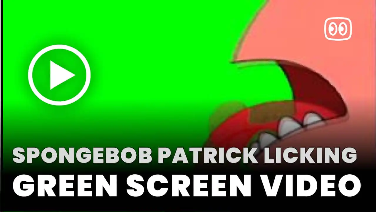 SpongeBob Patrick Licking Green Screen