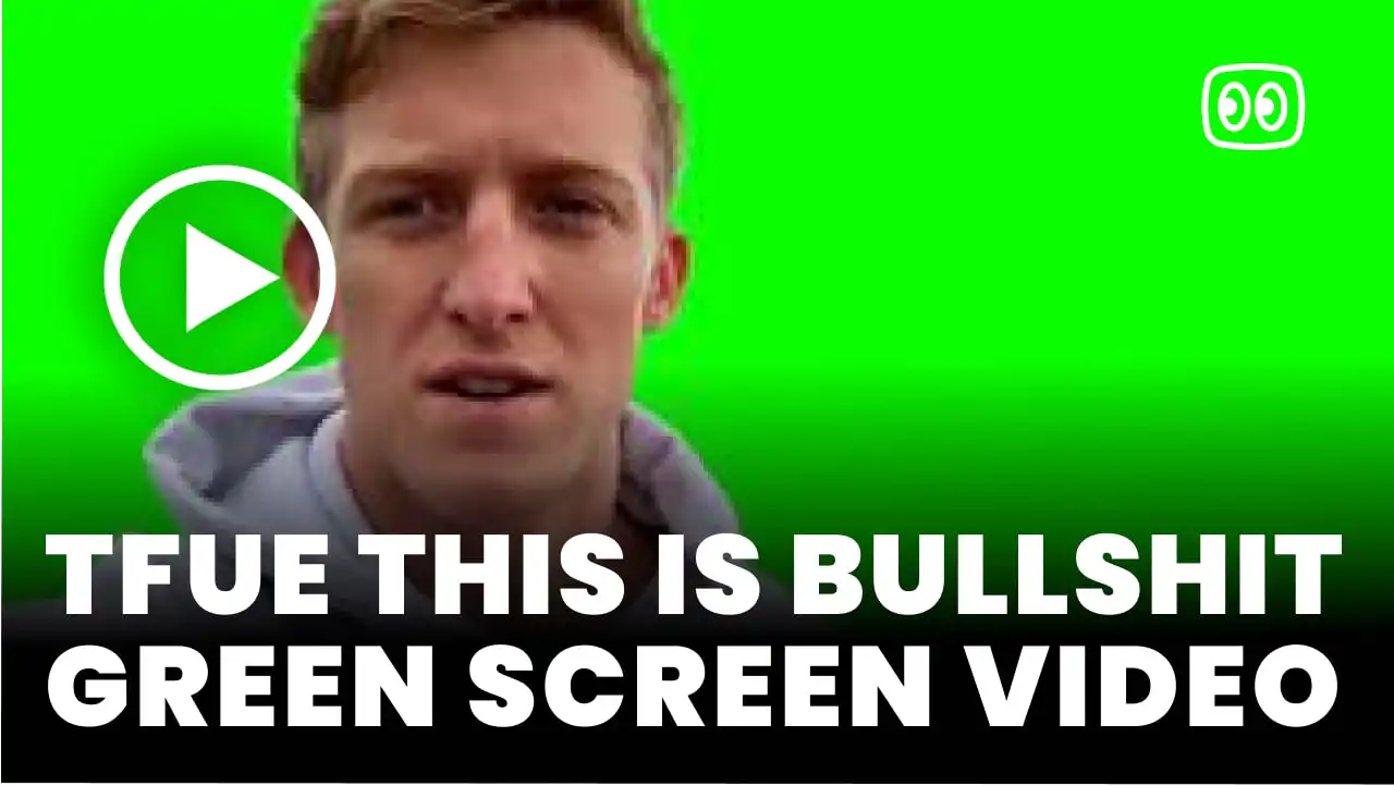 TFUE This is bullshit Green Screen