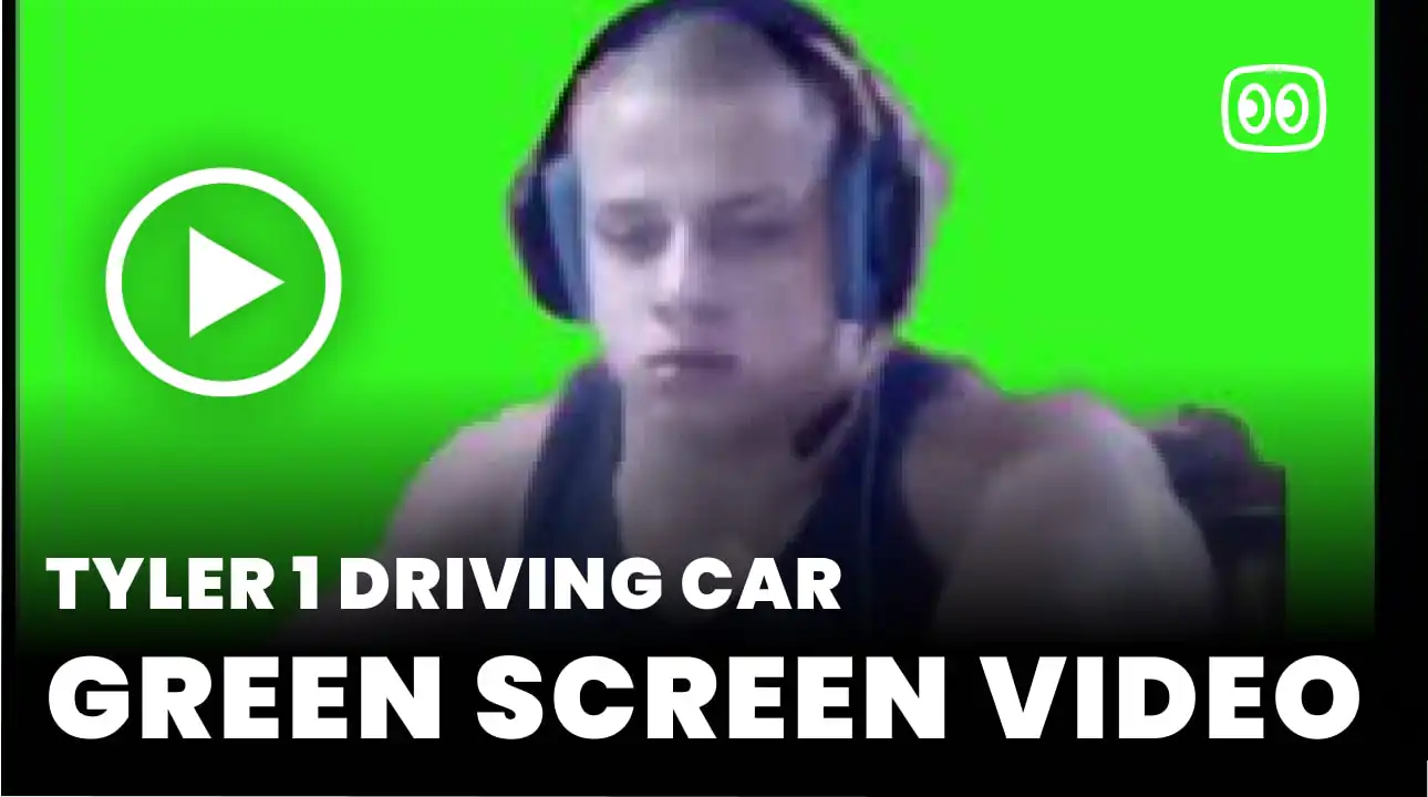 Tyler 1 Driving Car Green Screen
