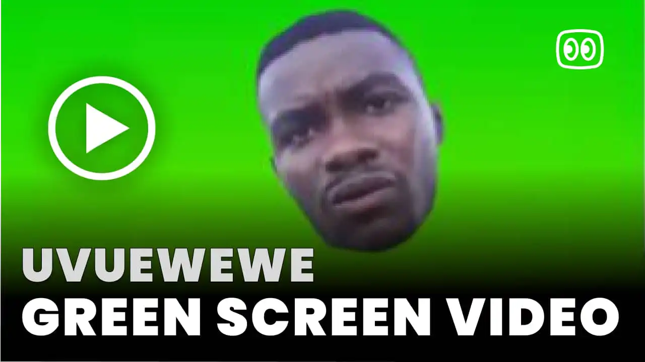 Uvuewewe Green Screen
